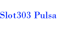 Slot303 Pulsa